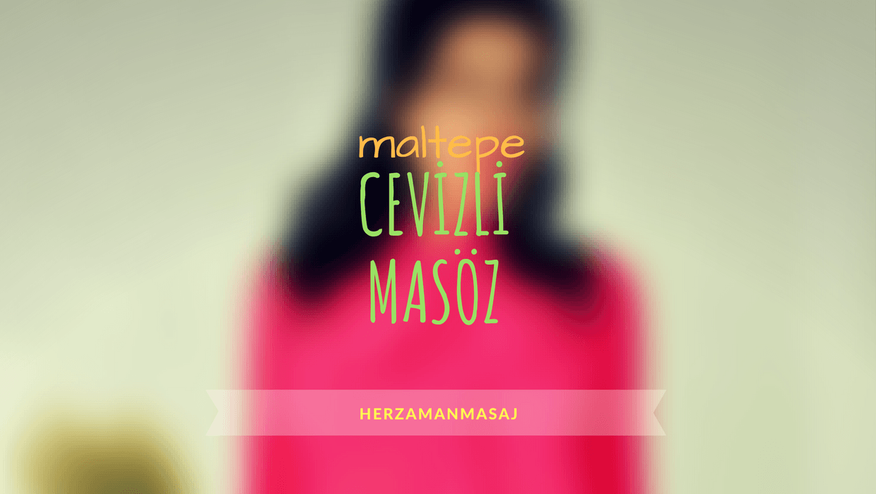 Cevizli Masöz Maltepe İstanbul Cevizli Masöz Maltepe İstanbul